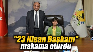"23 Nisan Başkanı" makama oturdu