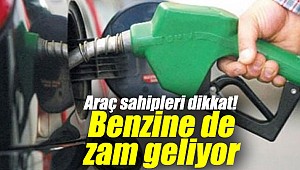 Araç sahipleri dikkat! Benzine de zam geliyor