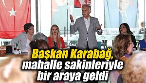 Başkan, mahalle sakinleriyle bir araya geldi
