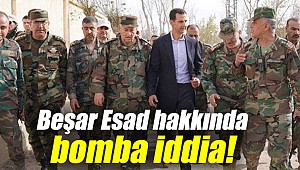 Beşar Esad hakkında bomba iddia!