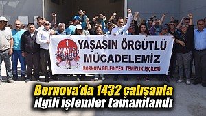 Bornova’da 1432 çalışanla ilgili işlemler tamamlandı