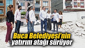 Buca Belediyesi’nin yatırım atağı sürüyor