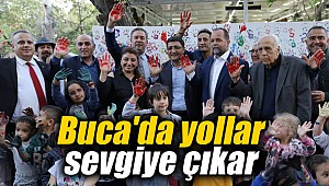Buca'da yollar sevgiye çıkar