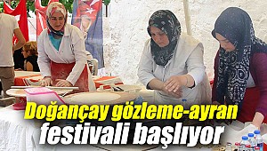 Doğançay gözleme-ayran festivali başlıyor