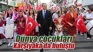 Dünya çocukları Karşıyaka’da buluştu