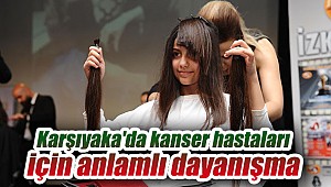 Karşıyaka'da kanser hastaları için anlamlı dayanışma