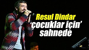 Karşıyaka'da Resul Dindar ‘çocuklar için’ sahnede