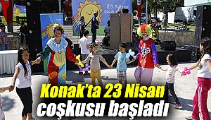 Konak’ta 23 Nisan heyecanı başladı
