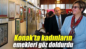 Konak'ta kadınların emekleri göz doldurdu