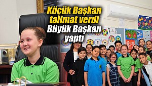 Küçük Başkan talimat verdi Büyük Başkan yaptı