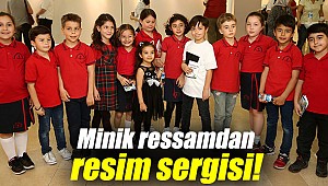 Minik ressamdan resim sergisi!