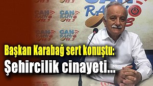 BAŞKAN KARABAĞ SERT KONUŞTU