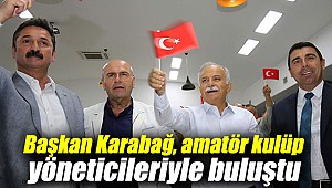 Başkan Karabağ, amatör kulüp yöneticileri ile bir araya geldi
