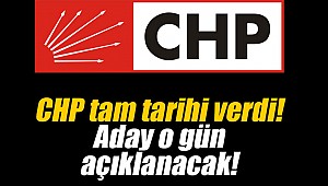 CHP tam tarihi verdi! Aday o gün açıklanacak!