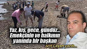 Yaz, kış, gece, gündüz... Emekçinin ve halkının yanında bir başkan