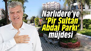 Narlıdere’ye ‘Pir Sultan Abdal Parkı’ müjdesi