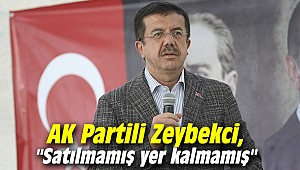 Zeybekci, "Satılmamış yer kalmamış"