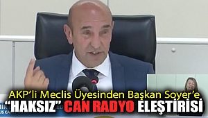 AKP'li Meclis Üyesinden Başkan Soyer'e