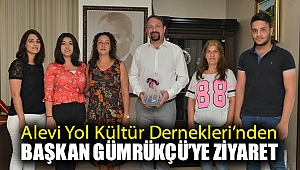 Alevi Yol Kültür Dernekleri'nden Başkan Gümrükçü'ye ziyaret