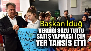 Başkan İduğ verdiği sözü tuttu, satış yapması için yer tahsis etti