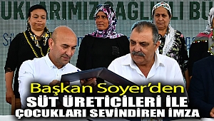 Başkan Soyer’den süt üreticileri ile çocukları sevindiren imza