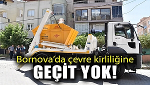 Bornova’da çevre kirliliğine geçit yok!