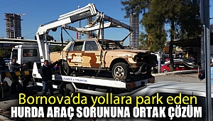 Bornova’da yollara park eden hurda araç sorununa ortak çözüm