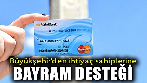Büyükşehir'den ihtiyaç sahiplerine bayram desteği
