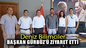 Deniz Bilimciler Başkan Gürbüz'ü ziyaret etti