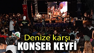Denize karşı konser keyfi