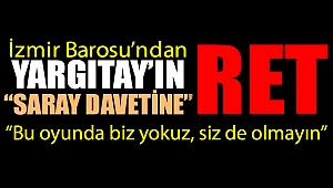İzmir Barosu'ndan Yargıtay'ın