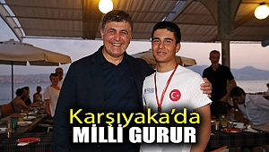 Karşıyaka’da milli gurur