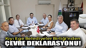 Kıyı Ege Belediyeler Birliği'nden Çevre Deklarasyonu