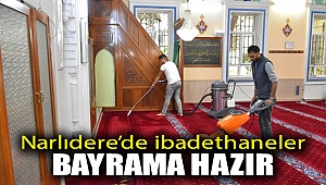 Narlıdere'de ibadethaneler bayrama hazır