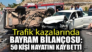 Trafik kazalarında bayram bilançosu: 50 kişi hayatını kaybetti