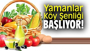 Yamanlar Köy Şenliği, başlıyor