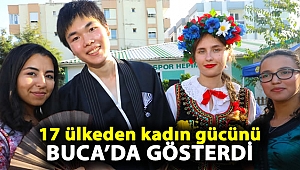 17 ülkeden kadın gücünü Buca’da gösterdi