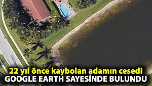 22 yıl önce kaybolan adamın cesedi Google Earth sayesinde bulundu