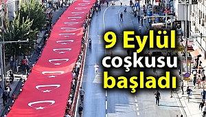 9 Eylül coşkusu başladı