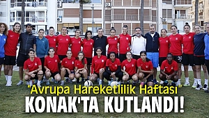“Avrupa Hareketlilik Haftası” Konak'ta kutlandı!