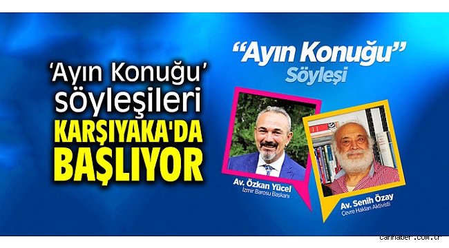 ‘Ayın Konuğu’ söyleşileri Karşıyaka'da başlıyor