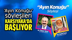 ‘Ayın Konuğu’ söyleşileri Karşıyaka'da başlıyor