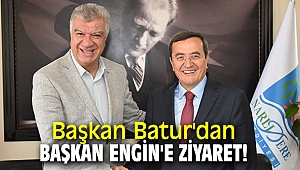Başkan Batur'dan Başkan Engin'e ziyaret!