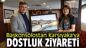 Başkonsolostan Karşıyaka'ya dostluk ziyareti