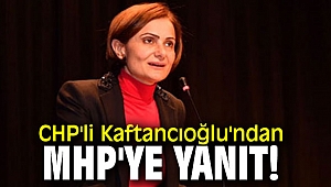 CHP'li Kaftancıoğlu'ndan MHP'ye yanıt!