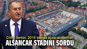 CHP'li Serter, Alsancak stadını sordu!
