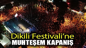 Dikili Festivaline Muhteşem Kapanış