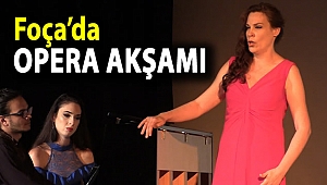 Foça'da opera akşamı
