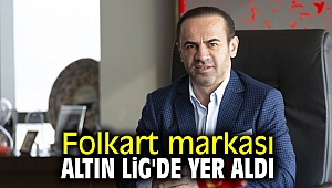 Folkart markası Altın Lig'de yer aldı