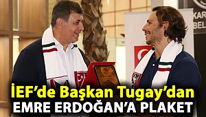 İEF’de Başkan Tugay’dan Emre Erdoğan’a plaket